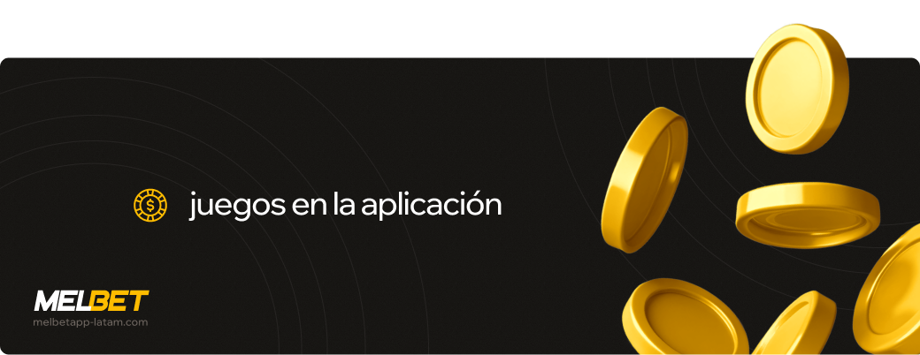 Juegos en la aplicación Melbet betapk  América Latina